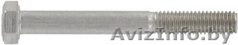 Болты DIN 931, с шестигранной головкой, неполная резьба; Сталь А2; нержавейка - Изображение #1, Объявление #1354860